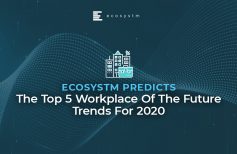 The Top 5 Workplace Of The Future Trends For 2020