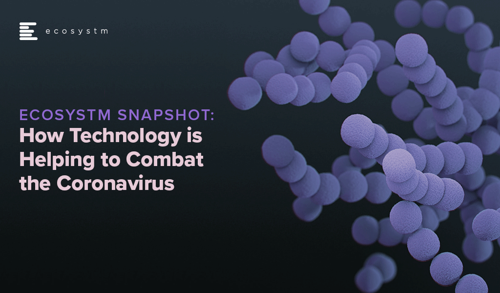 How Technology is Helping to Combat the Coronavirus