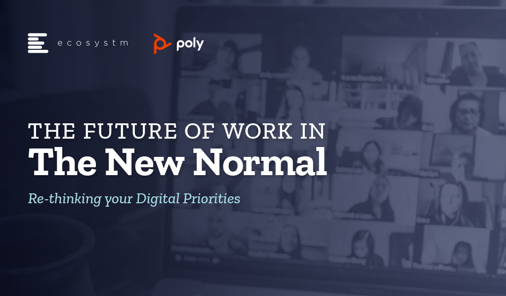 Whitepaper - The Future of Work In The New Normal