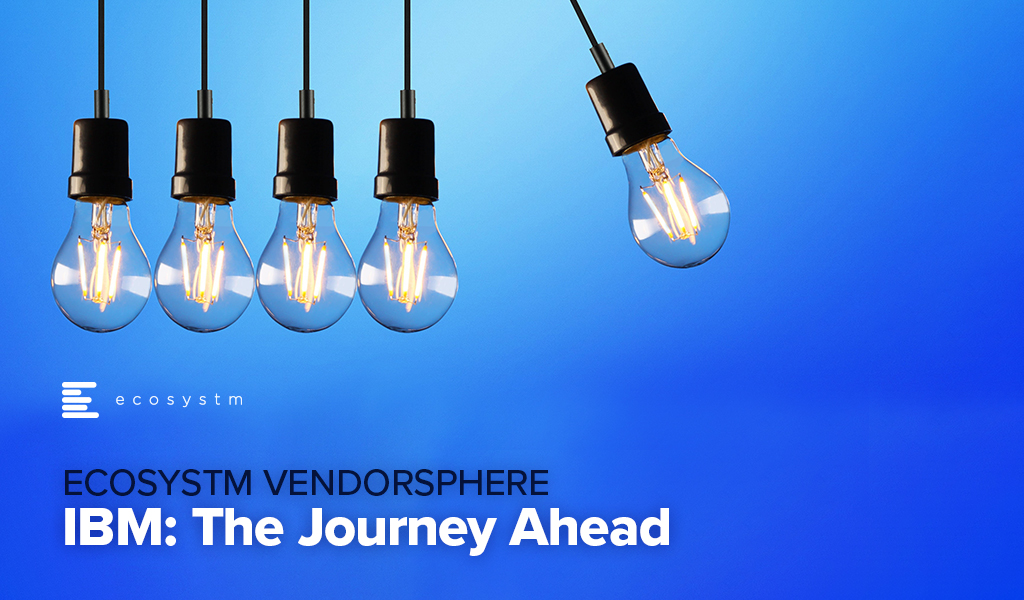 Ecosystm-VendorSphere-IBM-The-Journey-Ahead