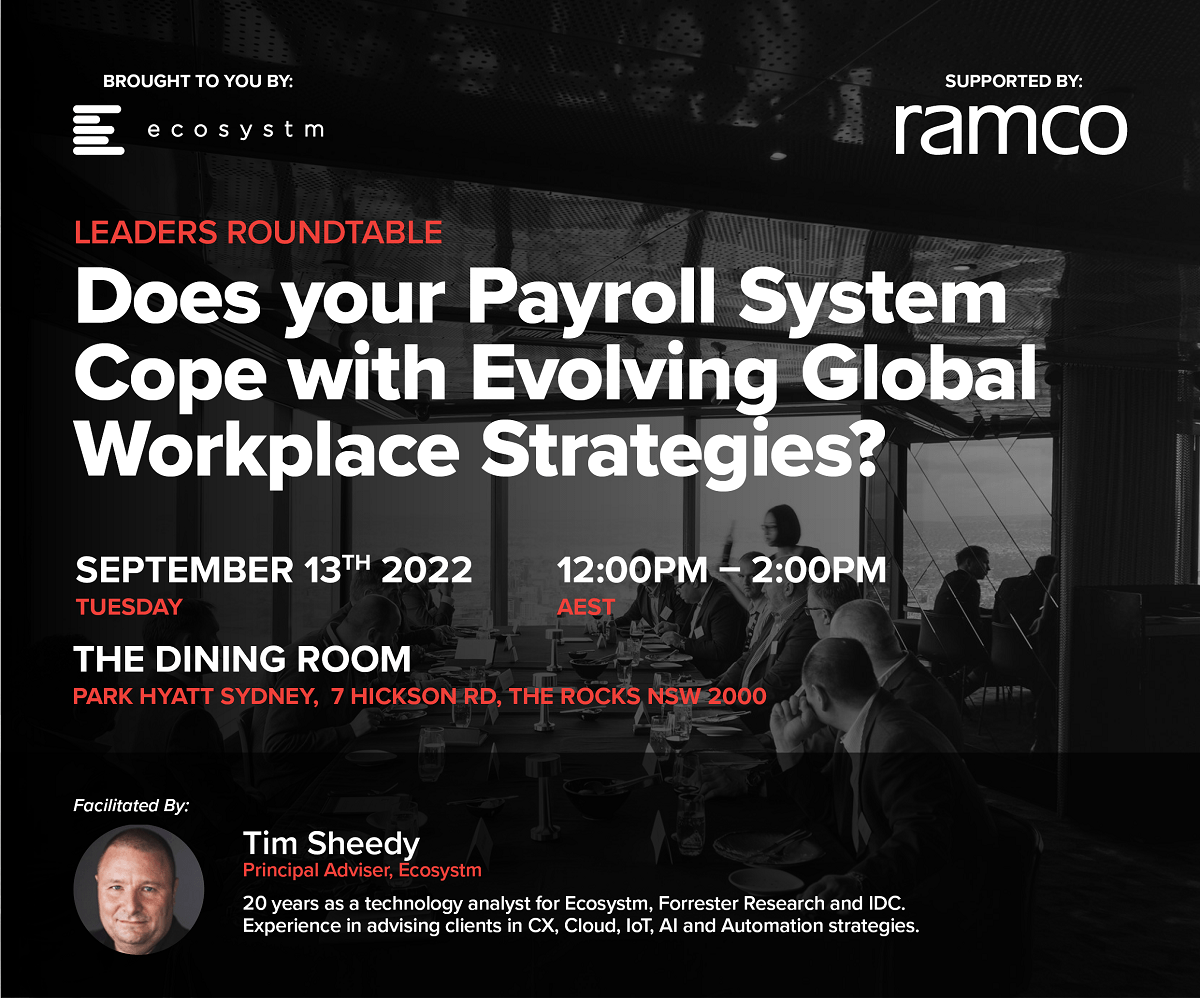 Ecosystm Leaders Roundtable_Ramco_Does your Payroll System Cope with Evolving Global Workplace Strategies_AU_Invite Cover