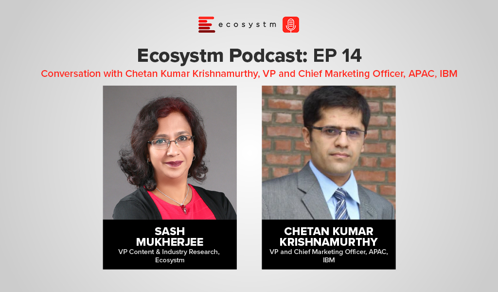 Ecosystm Podcast Episode 14 - Conversation with Chetan Kumar Krishnamurthy - IBM