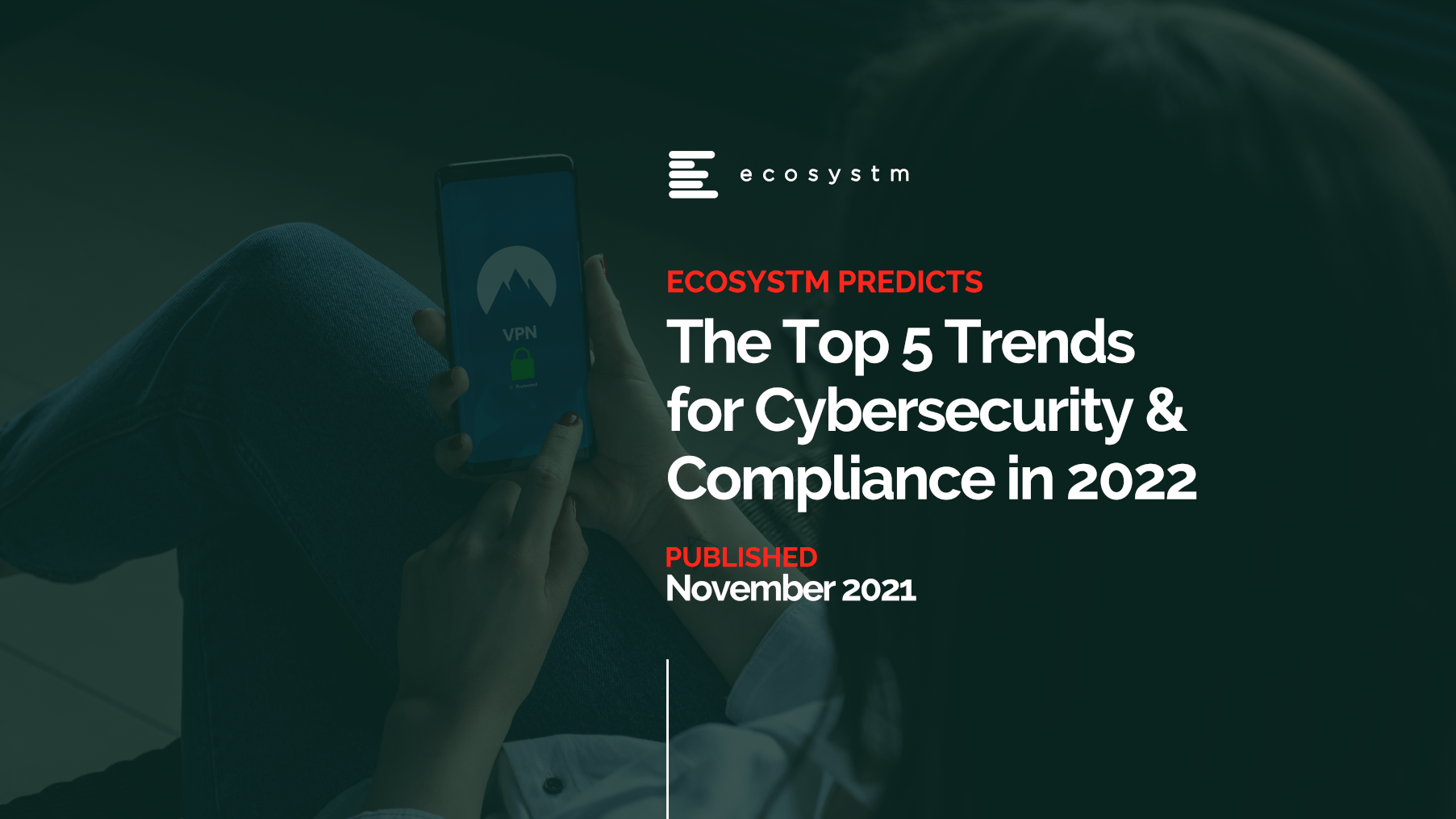 Top-5-Cybersecurity-and-Compliance-Trends-2022-1